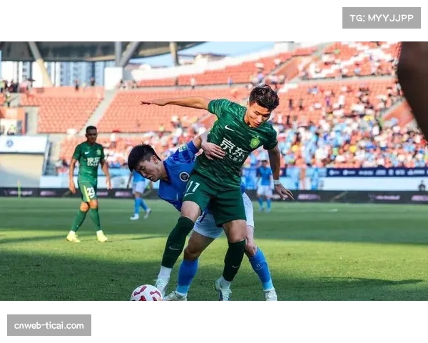 林良铭热身赛状态火热,国安攻击线定位球威胁提升 林良铭热身赛状态火热,国安攻击线定位球威胁提升